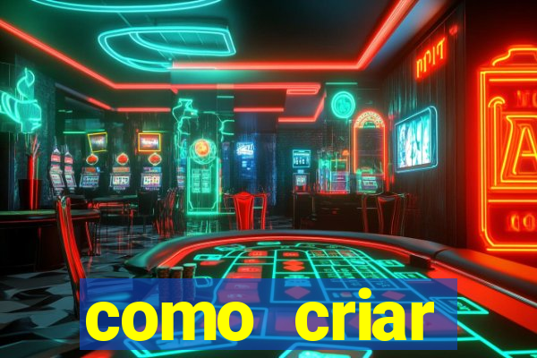 como criar plataforma de jogos de aposta
